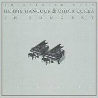 Herbie Hancock : An Evening with Herbie Hancock & Chick Corea: In Concert